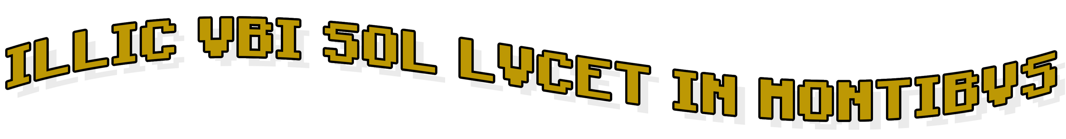 ILLìC UBI SOL LUCET IN MONTIBUS